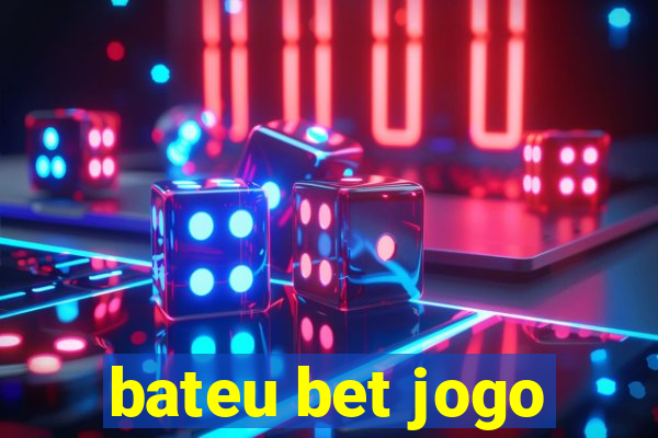 bateu bet jogo